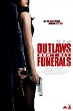 Watch Outlaws Don\'t Get Funerals 123movies