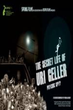 Watch The Secret Life Of Uri Geller 123movies