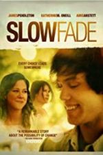 Watch Slow Fade 123movies