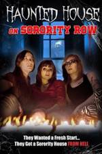 Watch Haunted House on Sorority Row 123movies