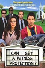 Watch Can I Get a Witness Protection? 123movies
