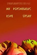 Watch My Psychedelic Love Story 123movies