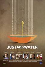 Watch Just Add Water 123movies