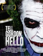 Watch Tell Gordon Hello (Short 2010) 123movies