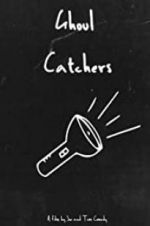Watch Ghoul Catchers 123movies