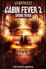 Watch Cabin Fever 2 Spring Fever 123movies