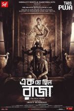 Watch Ek Je Chhilo Raja 123movies
