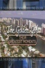 Watch The Golden Girls Their Greatest Moments 123movies