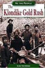 Watch The Klondike Gold Rush 123movies