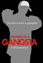Watch Making of a Gangsta 123movies