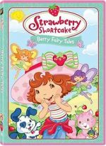 Watch Strawberry Shortcake: Berry Fairy Tales 123movies