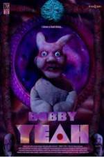 Watch Bobby Yeah 123movies