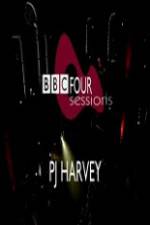 Watch PJ Harvey BBC 4 Sessions 2004 123movies
