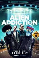 Watch Alien Addiction 123movies