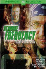 Watch Strange Frequency 123movies