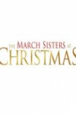Watch The March Sisters at Christmas 123movies
