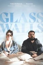 Watch Glass Walls 123movies