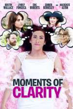 Watch Moments of Clarity 123movies