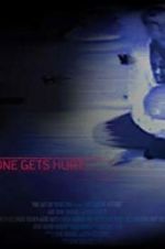 Watch Before Someone Gets Hurt 123movies