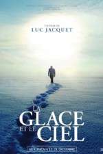 Watch La glace et le ciel 123movies