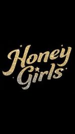 Watch Honey Girls 123movies