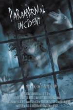 Watch Paranormal Incident 123movies