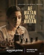 Watch Ae Watan Mere Watan 123movies