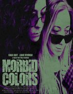 Watch Morbid Colors 123movies