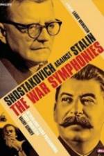 Watch The War Symphonies Shostakovich Against Stalin 123movies