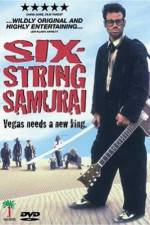 Watch Six-String Samurai 123movies