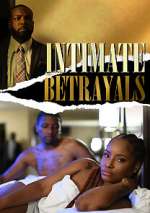 Watch Intimate Betrayals 123movies