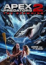 Watch Apex Predators 2: The Spawning 123movies