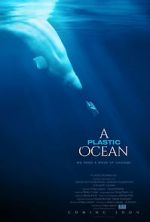 Watch A Plastic Ocean 123movies
