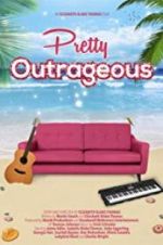 Watch Pretty Outrageous 123movies