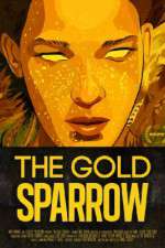 Watch The Gold Sparrow 123movies