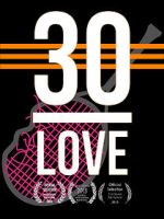 Watch 30-LOVE 123movies