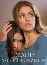 Watch Deadly Second Chances 123movies
