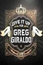 Watch Give It Up for Greg Giraldo 123movies
