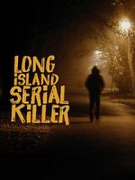 Watch A&E Presents: The Long Island Serial Killer 123movies