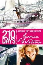 Watch 210 Days – Around The World With Jessica Watson 123movies