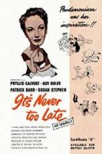 Watch It\'s Never Too Late 123movies