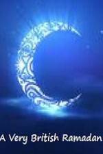 Watch A Very British Ramadan 123movies