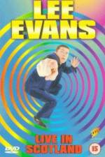 Watch Lee Evans Live in Scotland 123movies