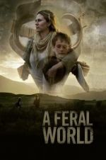Watch A Feral World 123movies