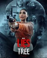 Watch What Lies Under the Tree 123movies