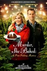 Watch Murder, She Baked: A Plum Pudding Mystery 123movies