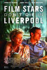Watch Film Stars Don\'t Die in Liverpool 123movies