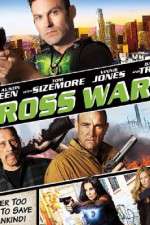 Watch Cross Wars 123movies