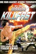 Watch Mission: Killfast 123movies