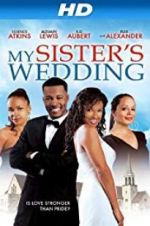 Watch My Sister\'s Wedding 123movies